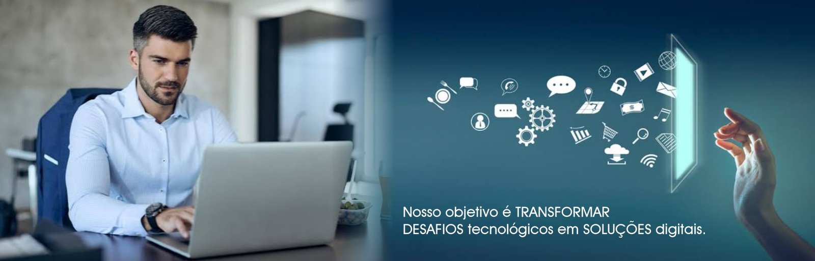 Nosso objetivo é transformar desafios tecnológicos em soluções digitais
